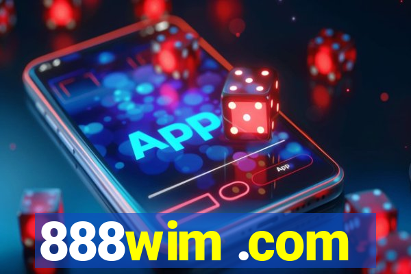 888wim .com